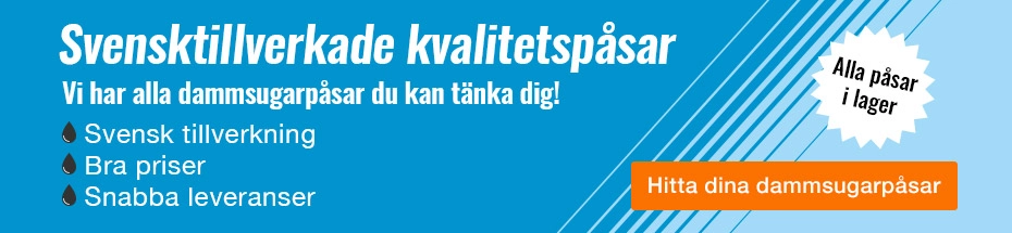 Klickbar banner med texten:  Svensktillverkade kvalitetspåsar. Vi har alla dammsugarpåsar du kan tänka dig! Svensk tillverkning Bra priser Snabba leveranser Alla påsar i lager. Hitta dina dammsugarpåsar.